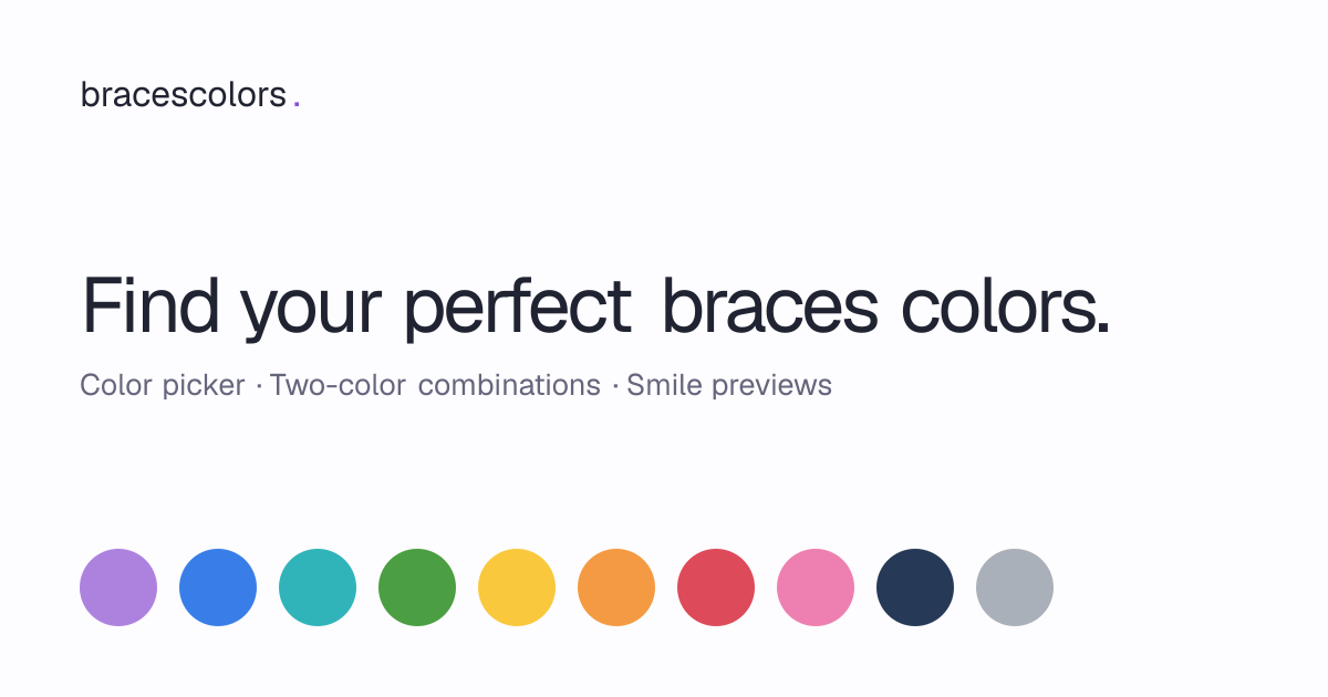Braces Colors Picker: Try One Color or Two